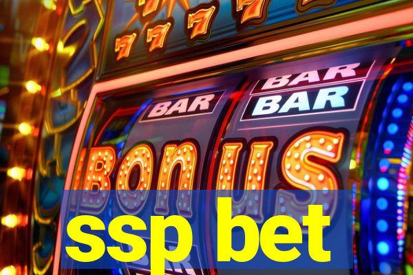 ssp bet